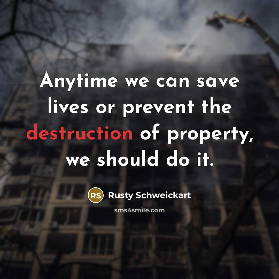 “Anytime we can save lives or prevent the destruction of…” quote by Rusty Schweickart