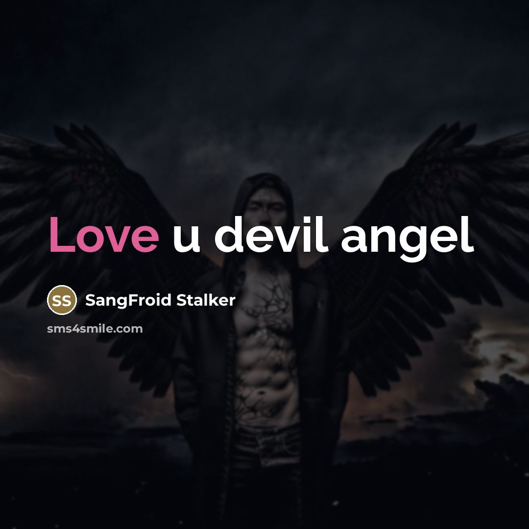 “Love u devil angel…” quote by SangFroid Stalker
