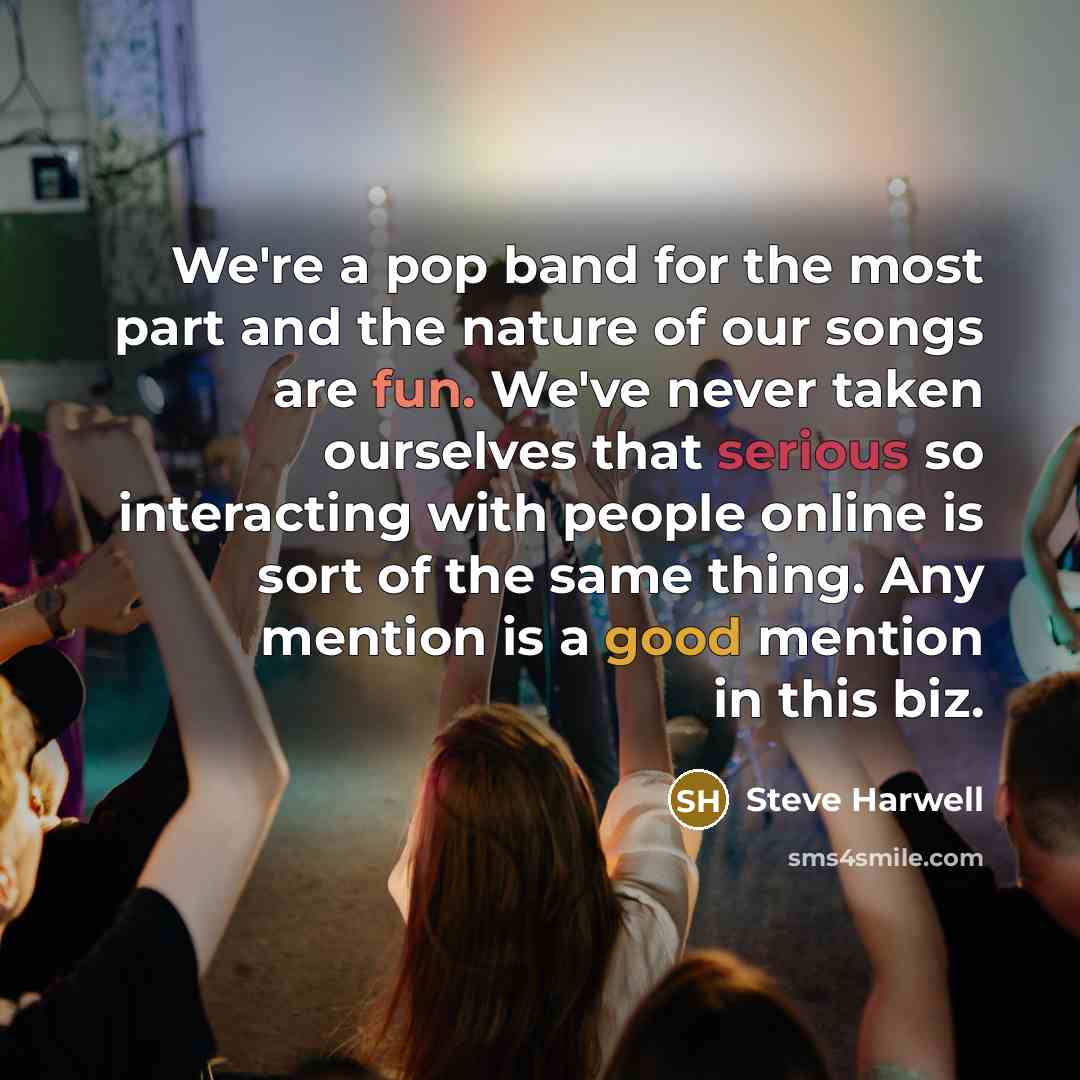 “We're a pop band for the most part and the…” quote by Steve Harwell
