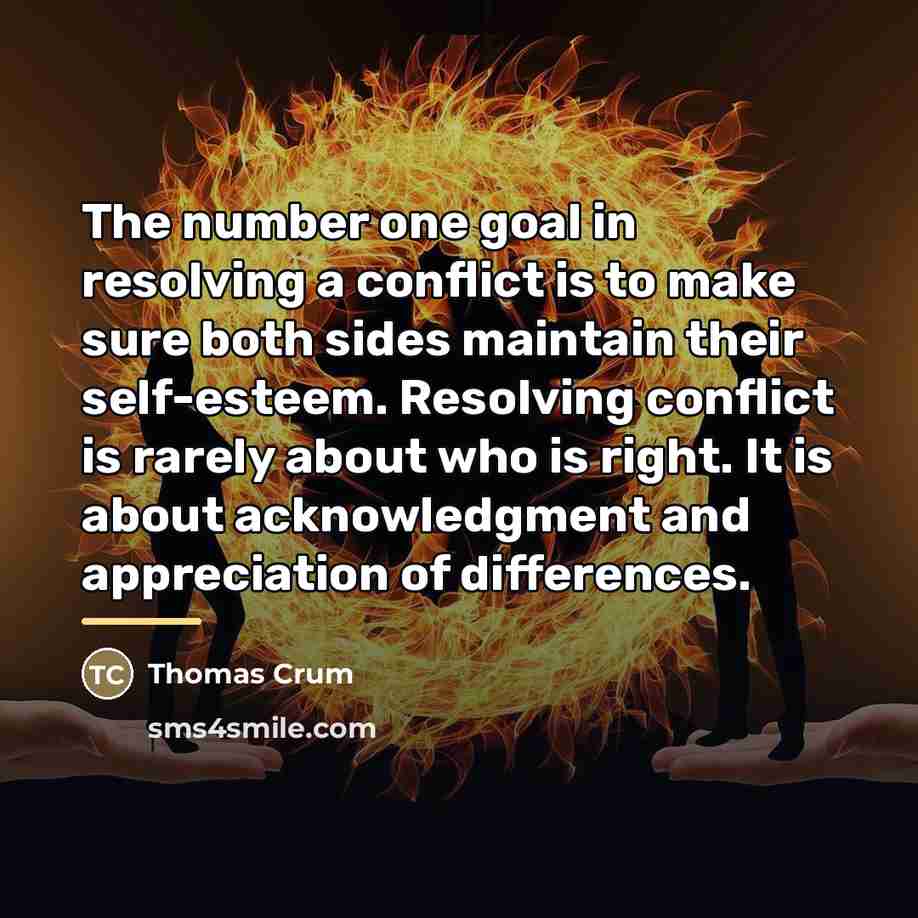 “The number one goal in resolving a conflict is to…” quote by Thomas Crum