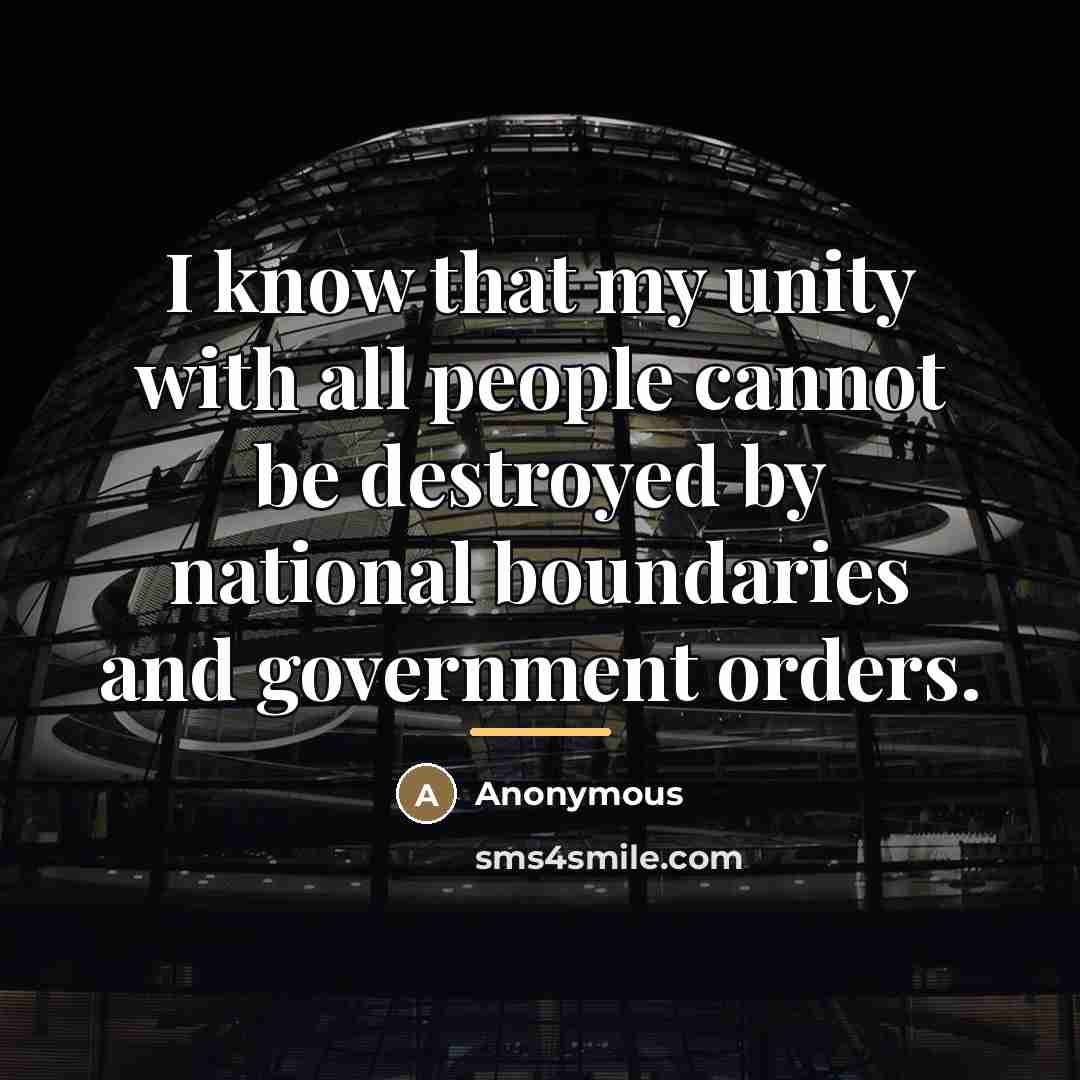 “I know that my unity with all people cannot be…” quote by Anonymous