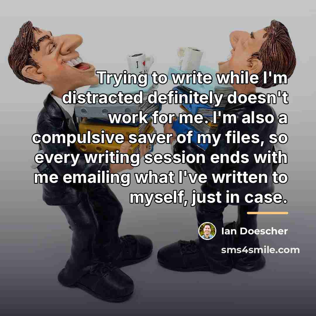 “Trying to write while I'm distracted definitely doesn't work for…” quote by Ian Doescher
