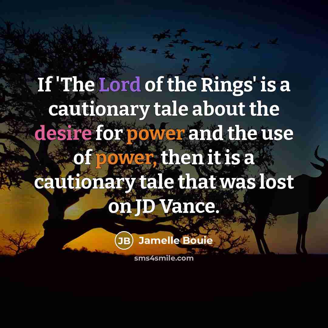 “If 'The Lord of the Rings' is a cautionary tale…” quote by Jamelle Bouie