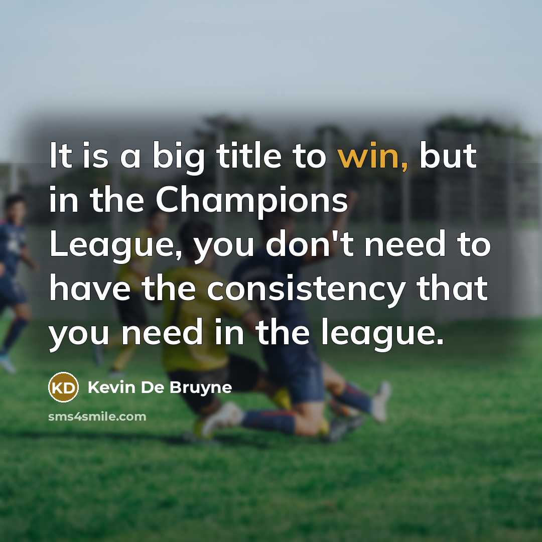 “It is a big title to win, but in the…” quote by Kevin De Bruyne