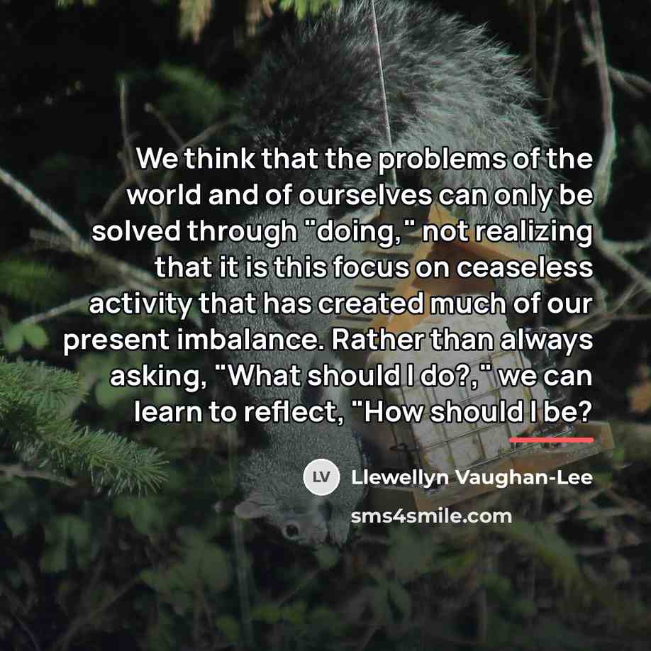 “We think that the problems of the world and of…” quote by Llewellyn Vaughan-Lee