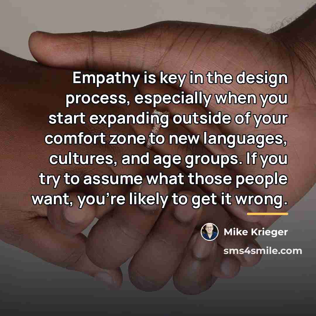 “Empathy is key in the design process, especially when you…” quote by Mike Krieger
