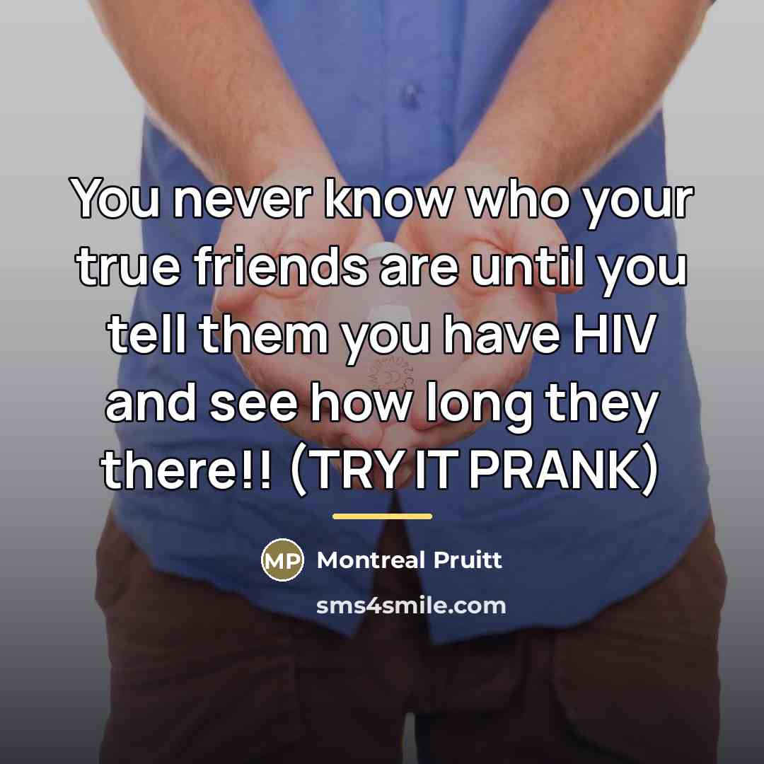“You never know who your true friends are until you…” quote by Montreal Pruitt