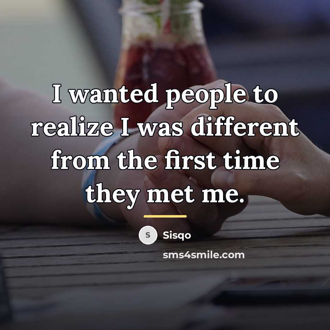 “I wanted people to realize I was different from the…” quote by Sisqo