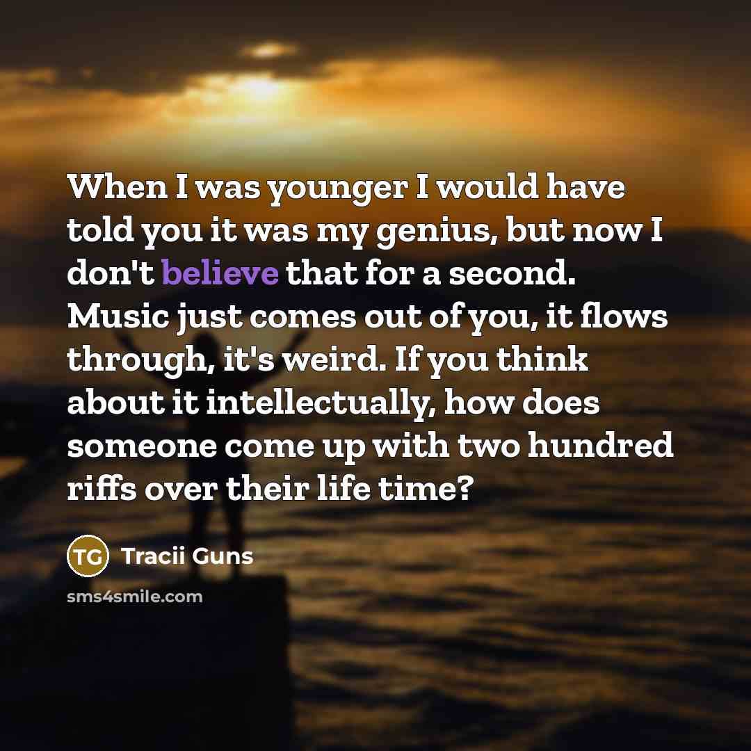 “When I was younger I would have told you it…” quote by Tracii Guns
