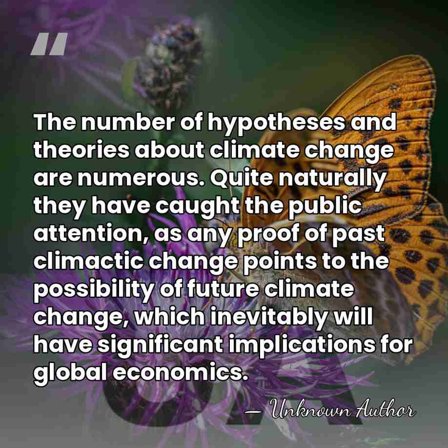 The number of hypotheses and theories about climate change are numerous. Quite&hellip; - Eduard Bruckner