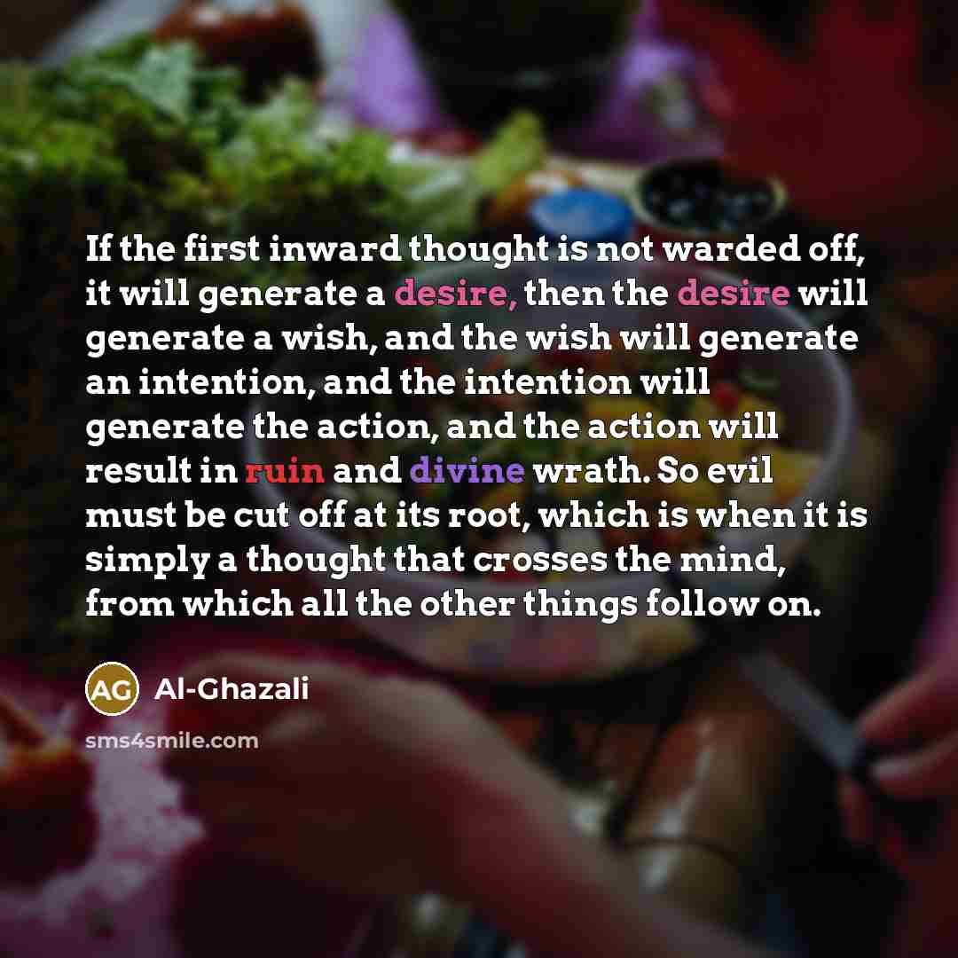 “If the first inward thought is not warded off, it…” quote by Al-Ghazali