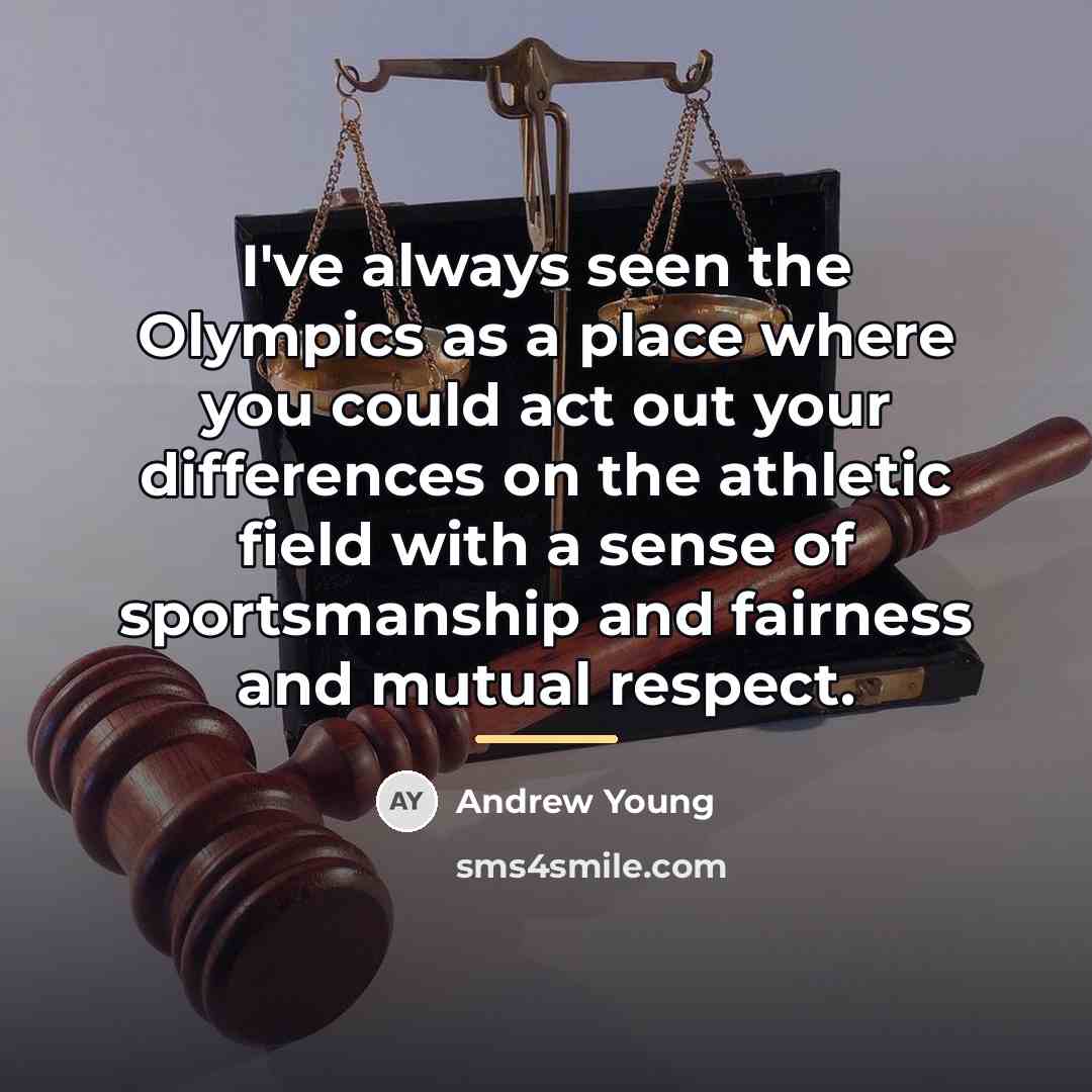 “I've always seen the Olympics as a place where you…” quote by Andrew Young