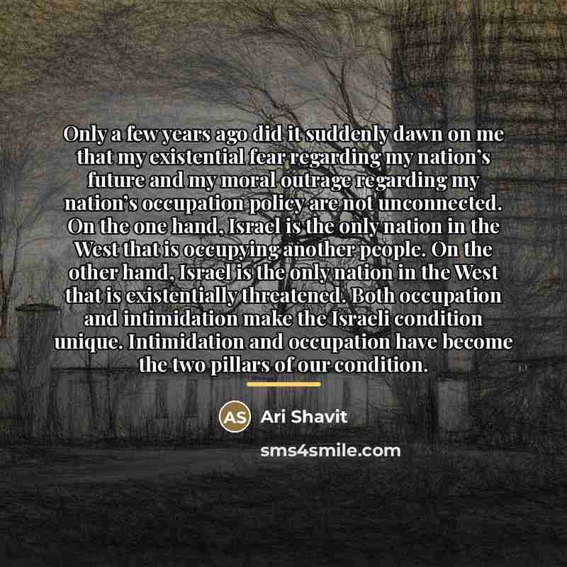 “Only a few years ago did it suddenly dawn on…” quote by Ari Shavit