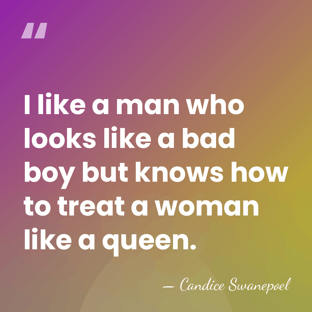 I like a man who looks like a bad boy but knows&hellip; - Candice Swanepoel