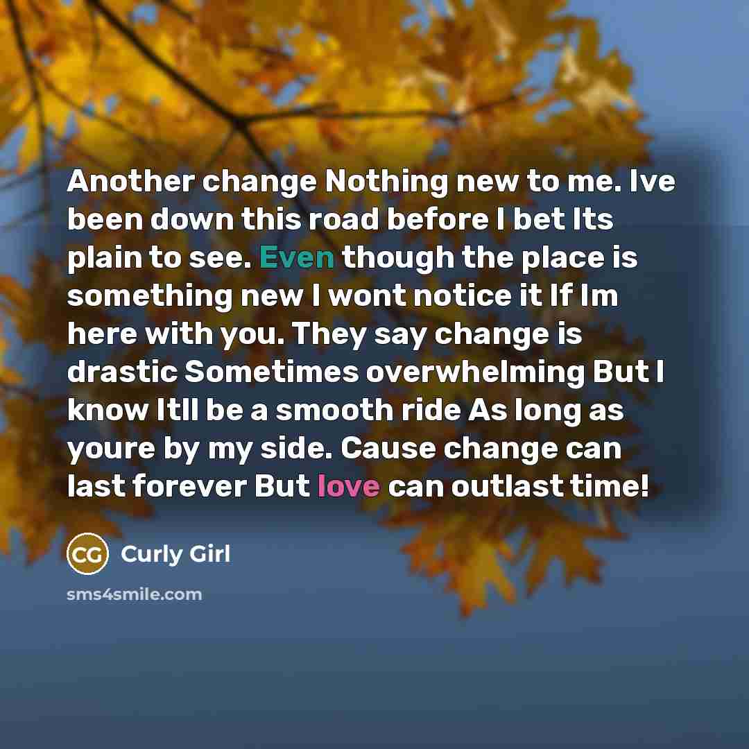 “Another change Nothing new to me. Ive been down this…” quote by Curly Girl