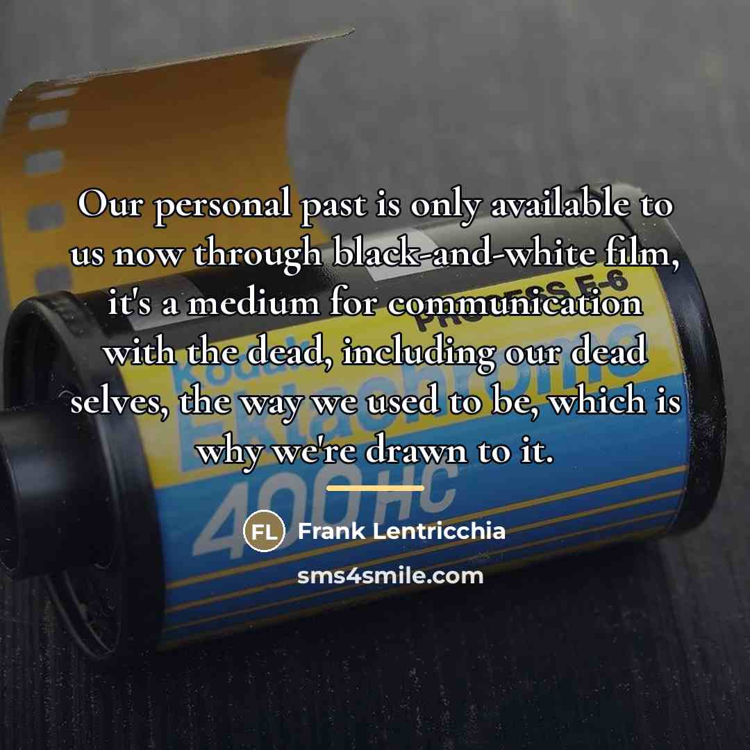“Our personal past is only available to us now through…” quote by Frank Lentricchia