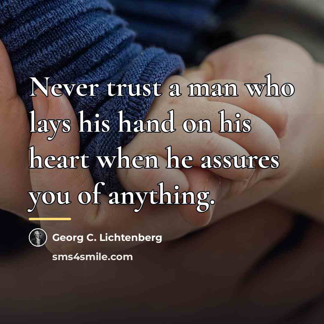 “Never trust a man who lays his hand on his…” quote by Georg C. Lichtenberg