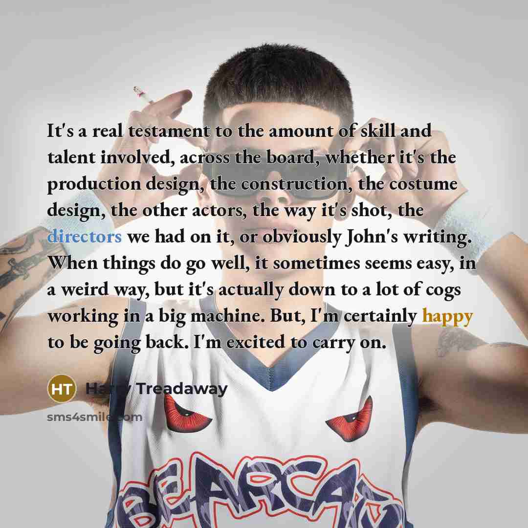 “It's a real testament to the amount of skill and…” quote by Harry Treadaway