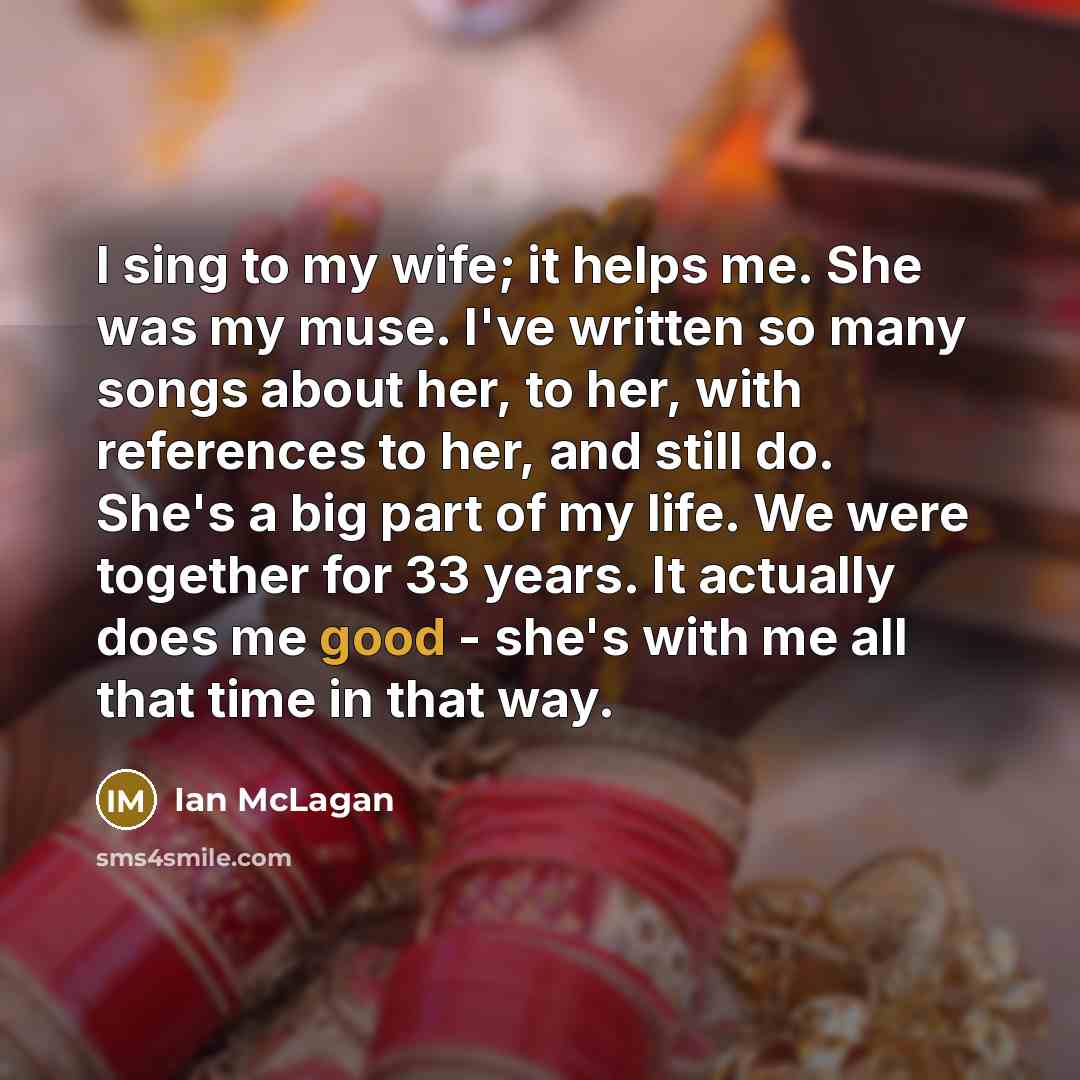 “I sing to my wife; it helps me. She was…” quote by Ian McLagan