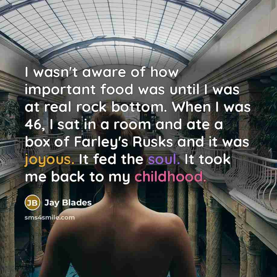 “I wasn't aware of how important food was until I…” quote by Jay Blades