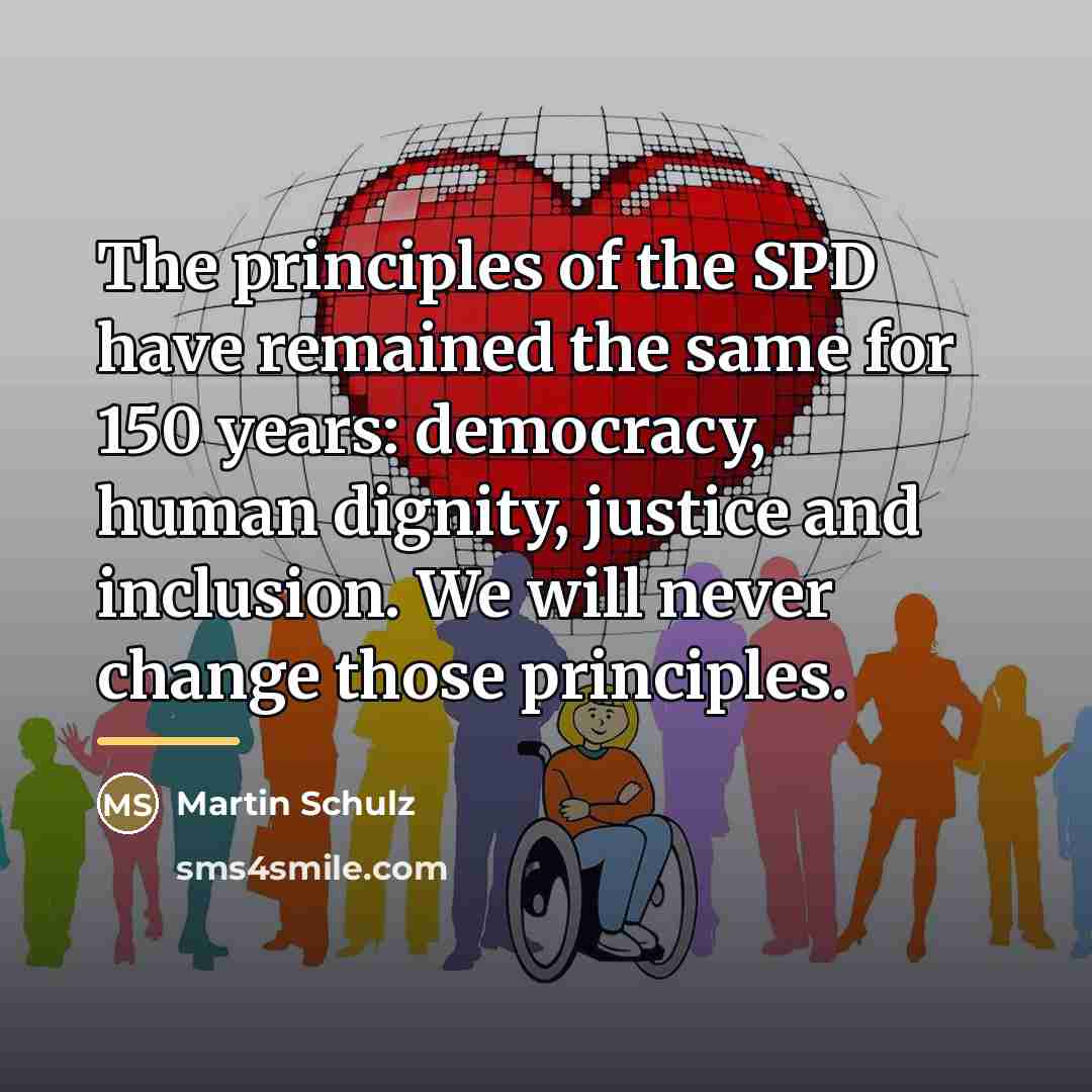 “The principles of the SPD have remained the same for…” quote by Martin Schulz