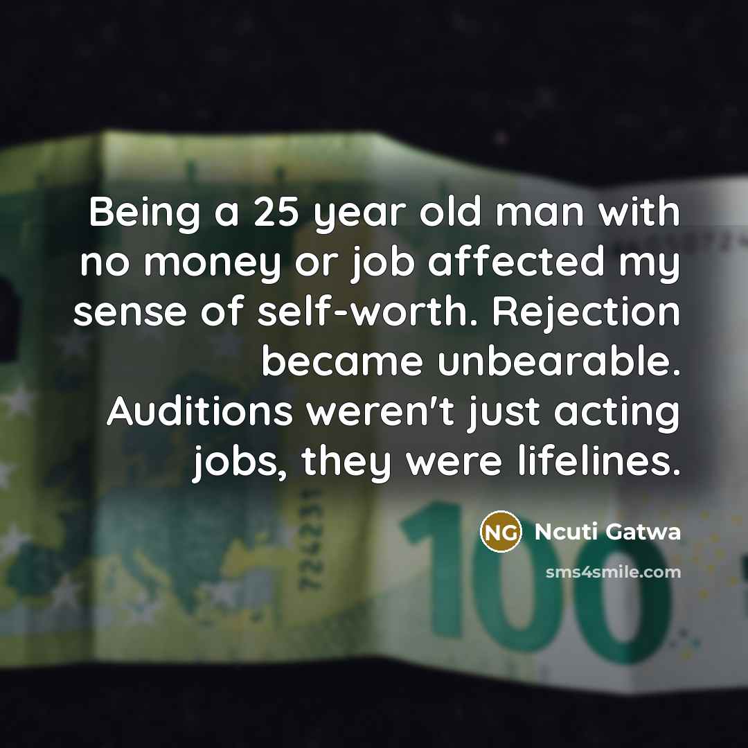 “Being a 25 year old man with no money or…” quote by Ncuti Gatwa
