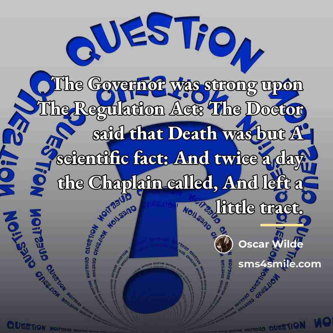 “The Governor was strong upon The Regulation Act: The Doctor…” quote by Oscar Wilde