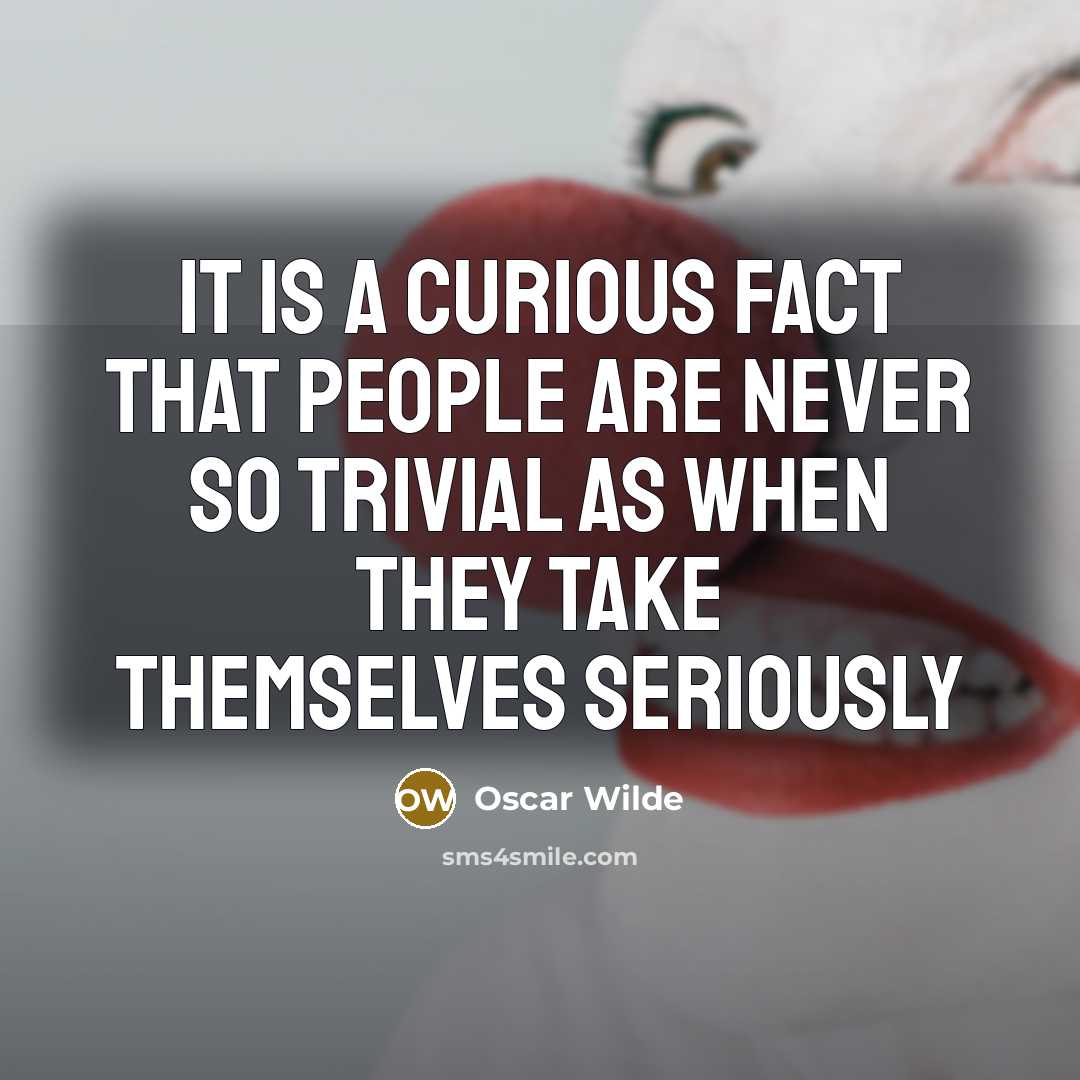 “It is a curious fact that people are never so…” quote by Oscar Wilde