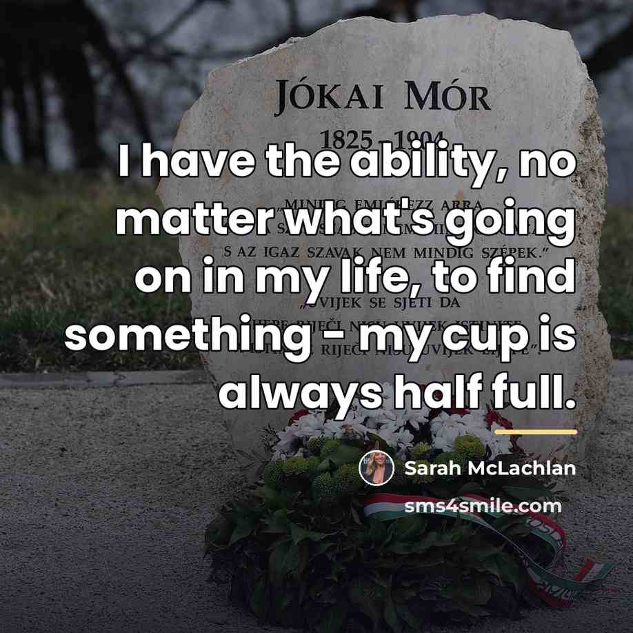 “I have the ability, no matter what's going on in…” quote by Sarah McLachlan