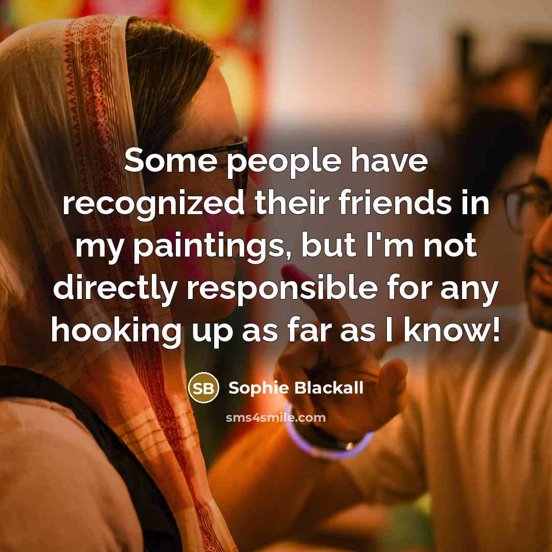 “Some people have recognized their friends in my paintings, but…” quote by Sophie Blackall