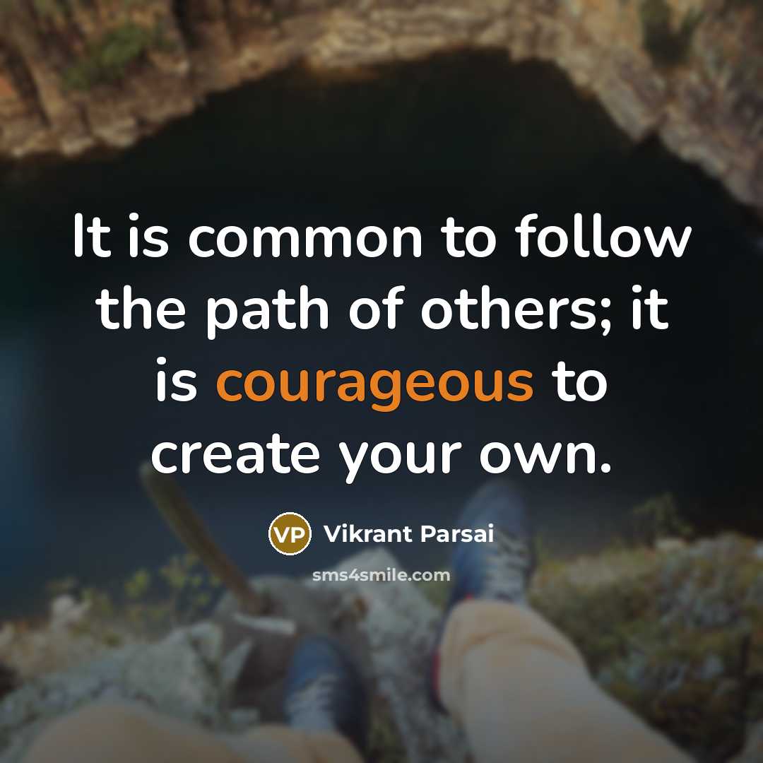“It is common to follow the path of others; it…” quote by Vikrant Parsai