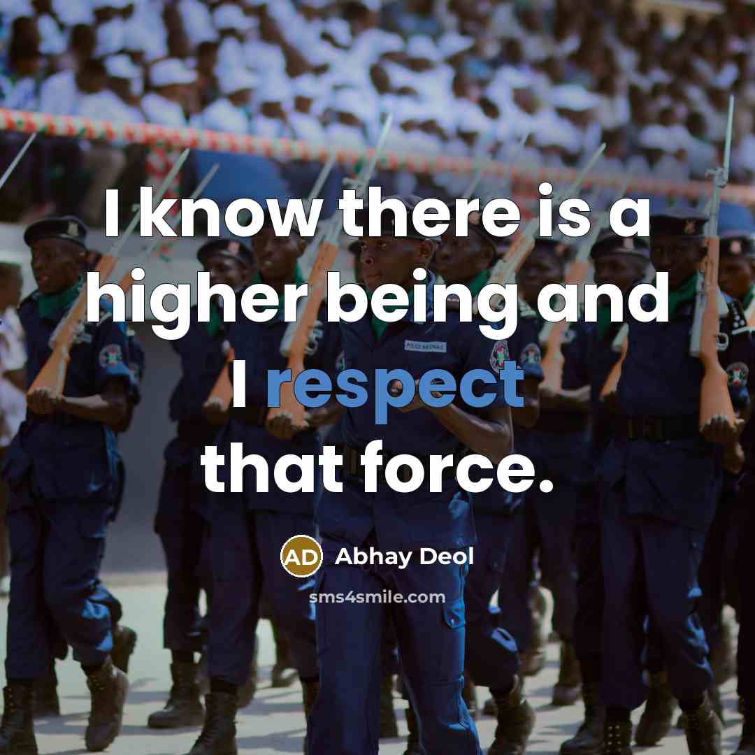 “I know there is a higher being and I respect…” quote by Abhay Deol