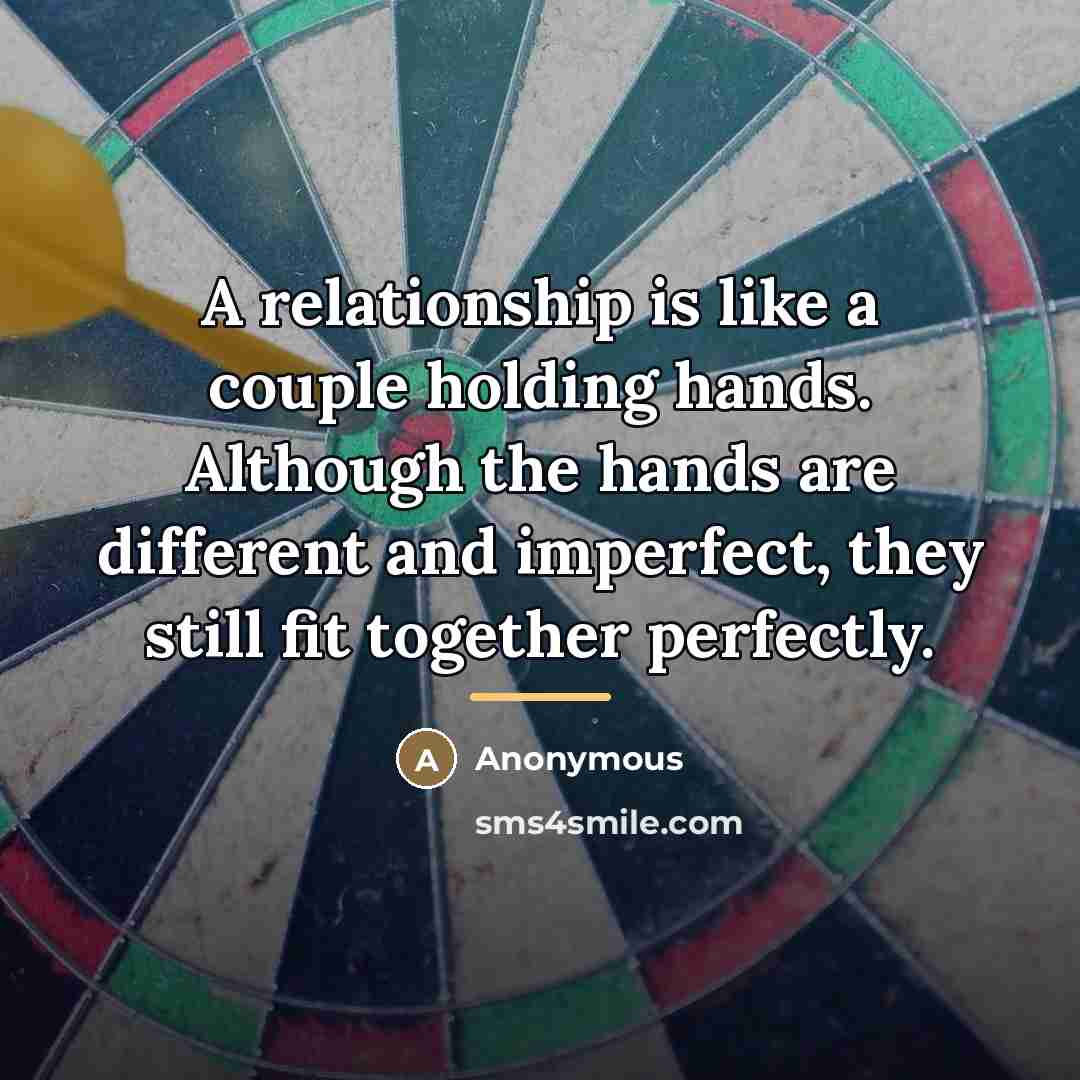 “A relationship is like a couple holding hands. Although the…” quote by Anonymous