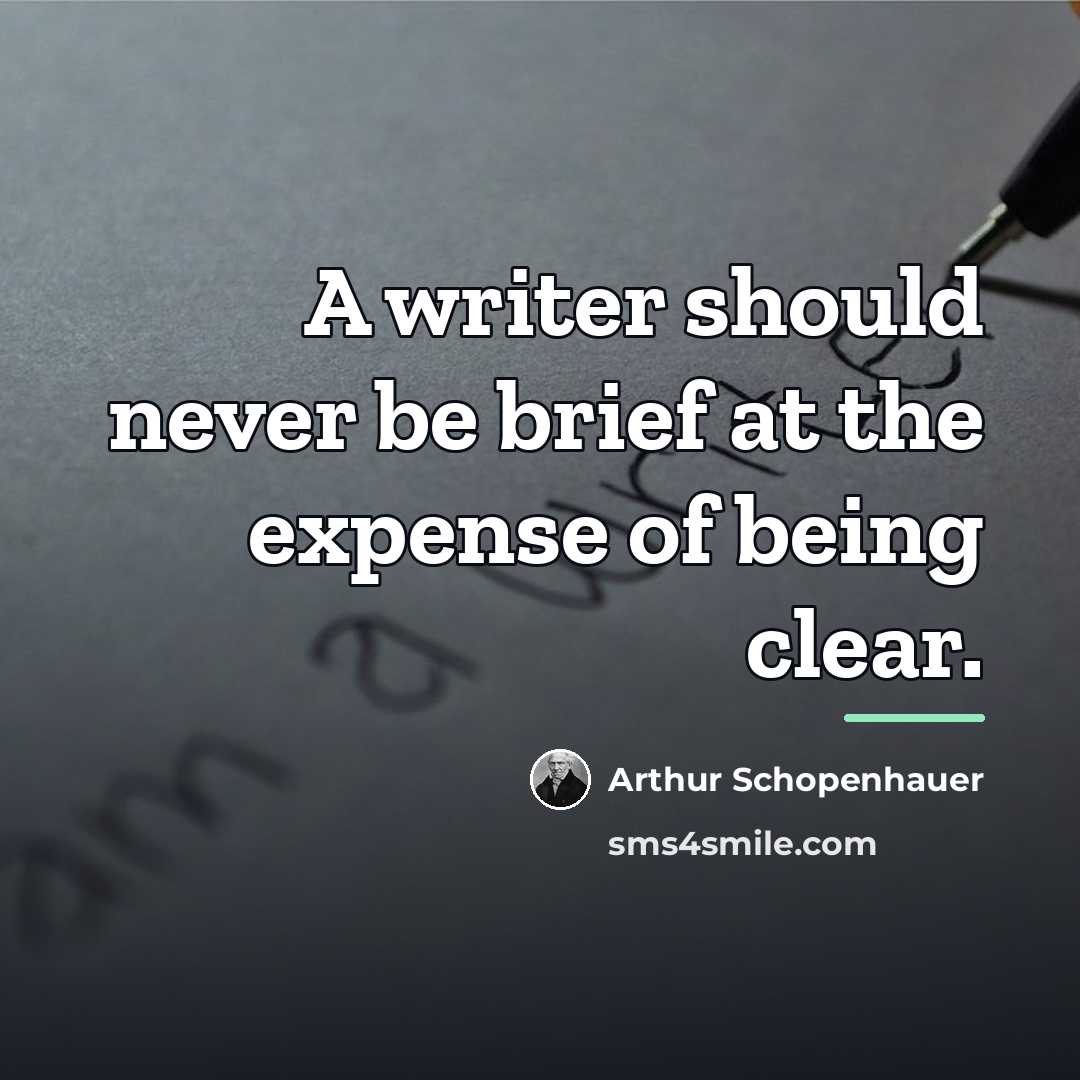 “A writer should never be brief at the expense of…” quote by Arthur Schopenhauer