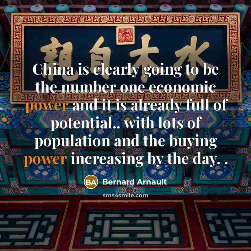 “China is clearly going to be the number one economic…” quote by Bernard Arnault