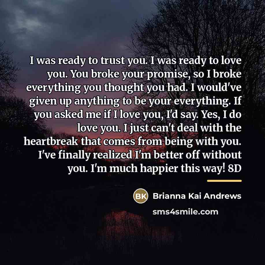 “I was ready to trust you. I was ready to…” quote by Brianna Kai Andrews