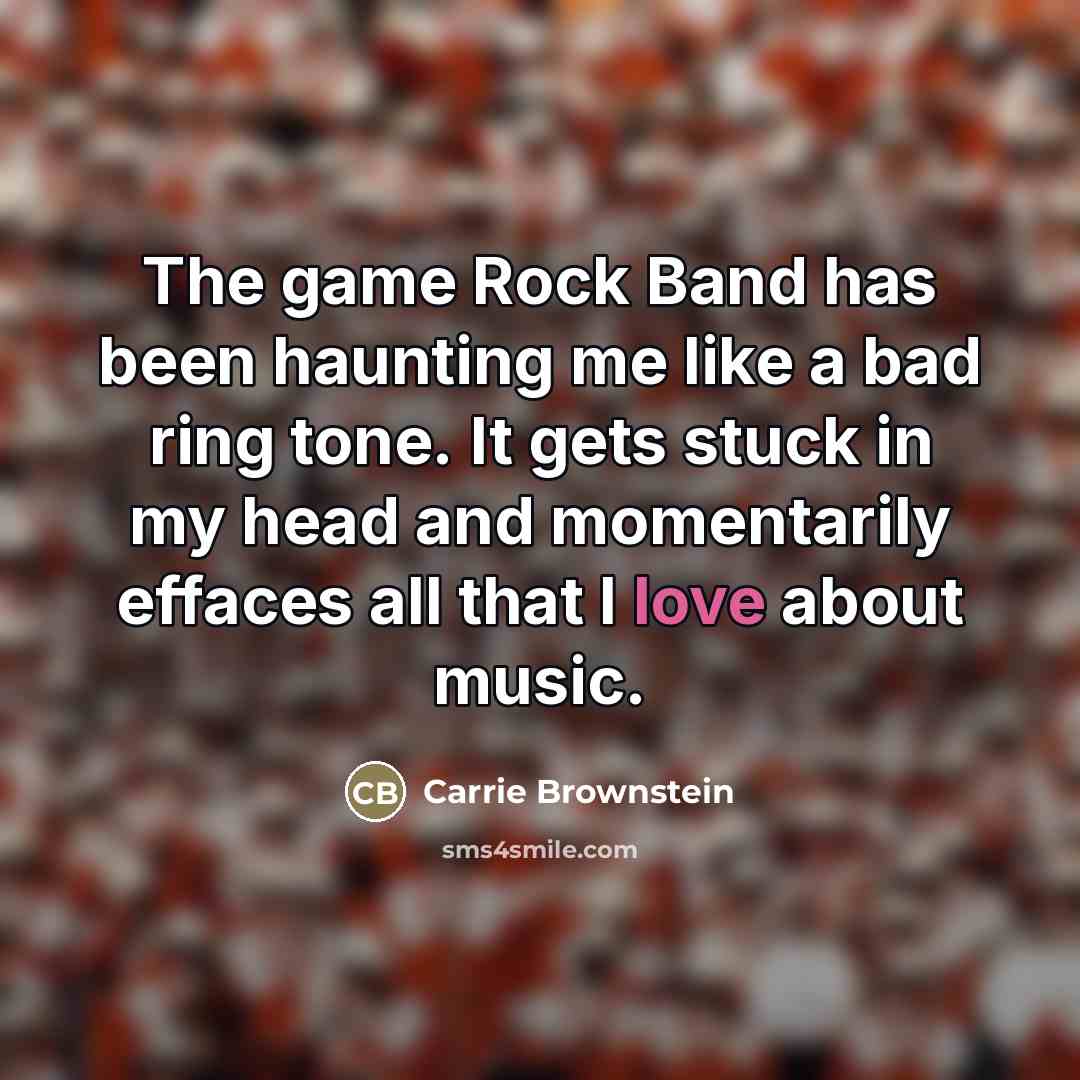 “The game Rock Band has been haunting me like a…” quote by Carrie Brownstein