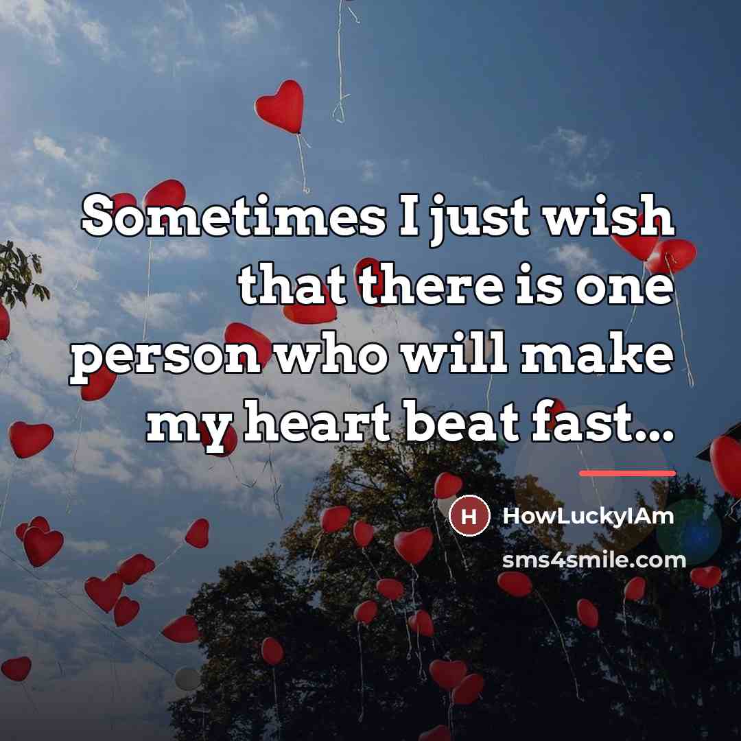 “Sometimes I just wish that there is one person who…” quote by HowLuckyIAm