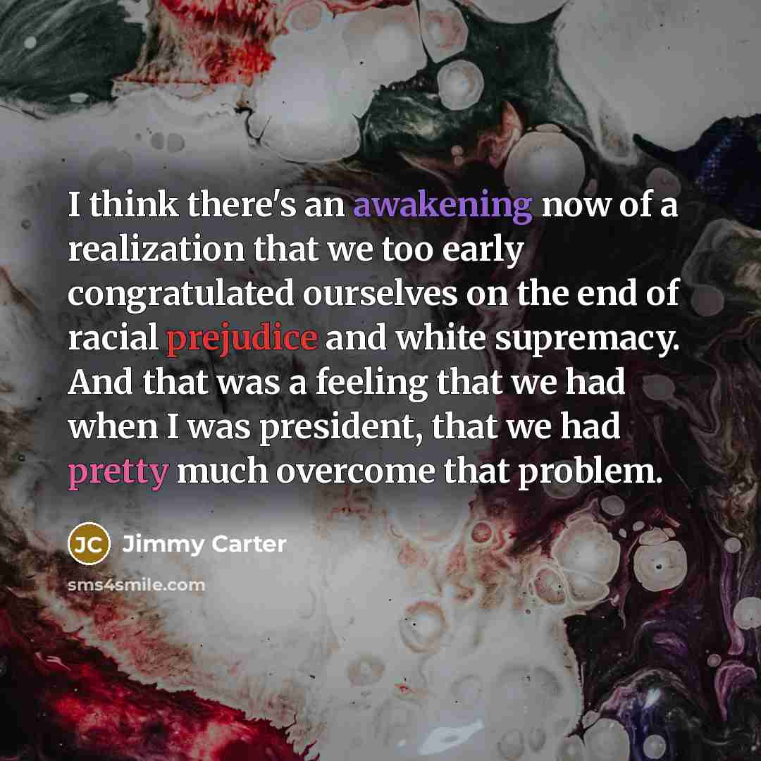 “I think there's an awakening now of a realization that…” quote by Jimmy Carter