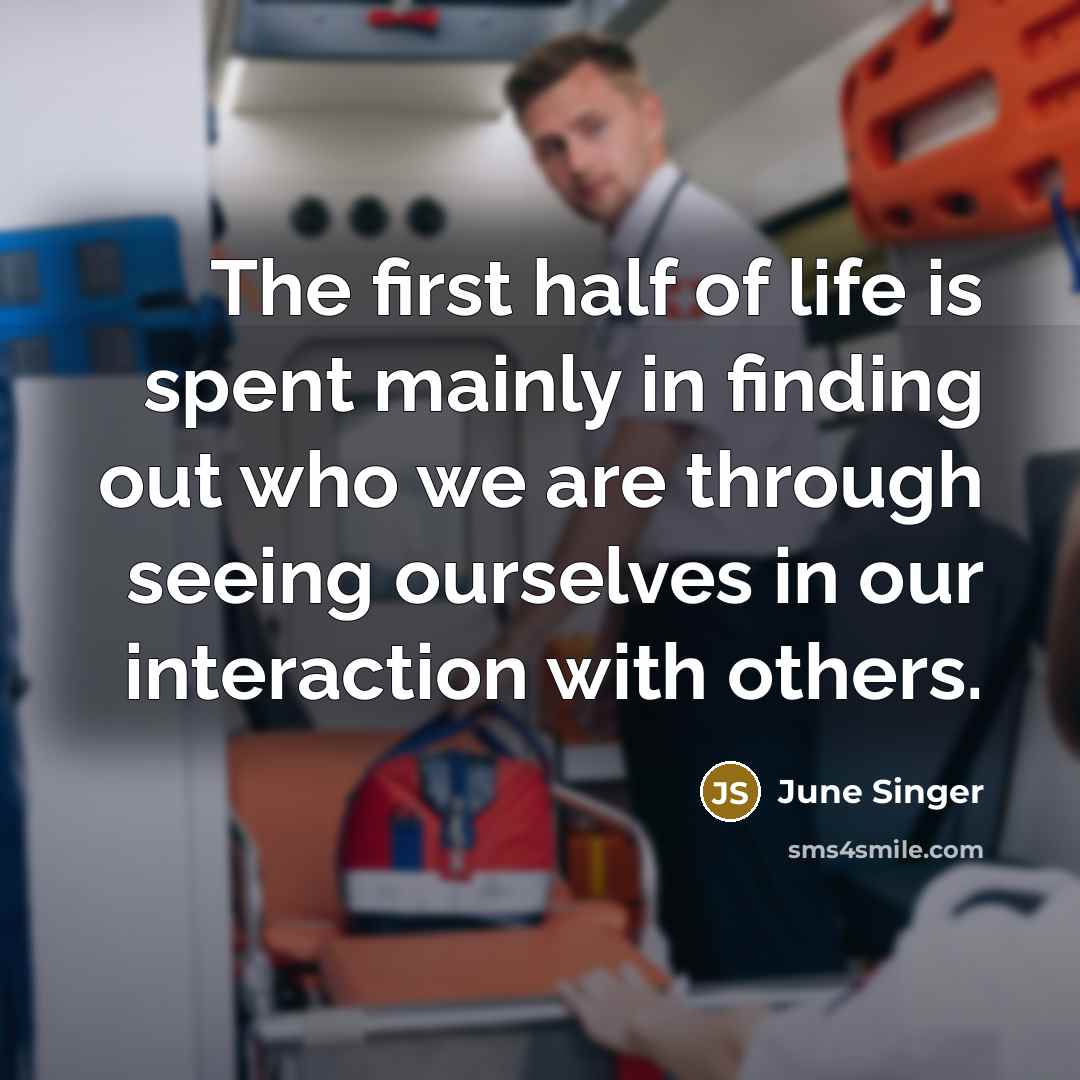 “The first half of life is spent mainly in finding…” quote by June Singer
