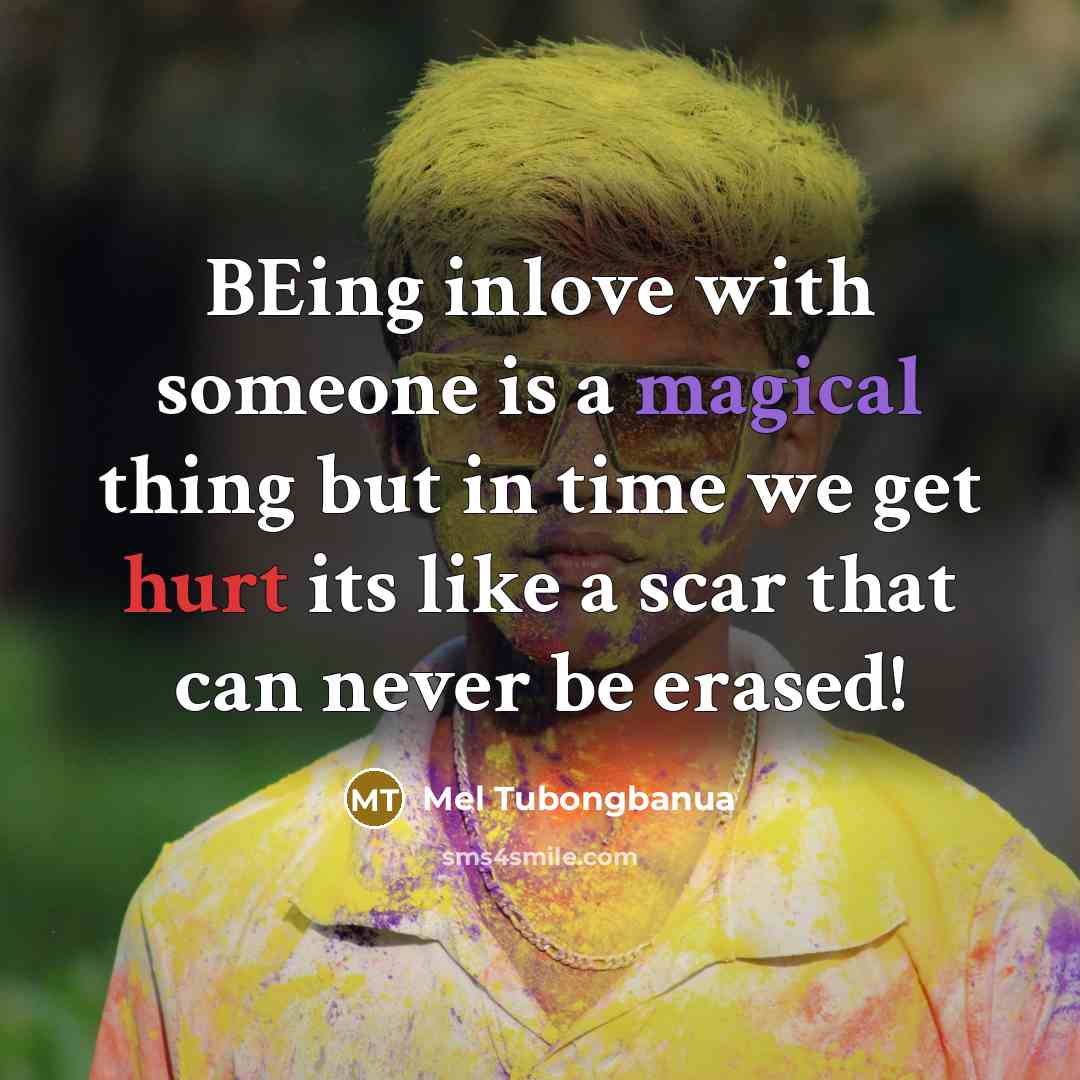 “BEing inlove with someone is a magical thing but in…” quote by Mel Tubongbanua