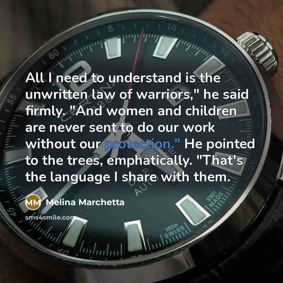 “All I need to understand is the unwritten law of…” quote by Melina Marchetta