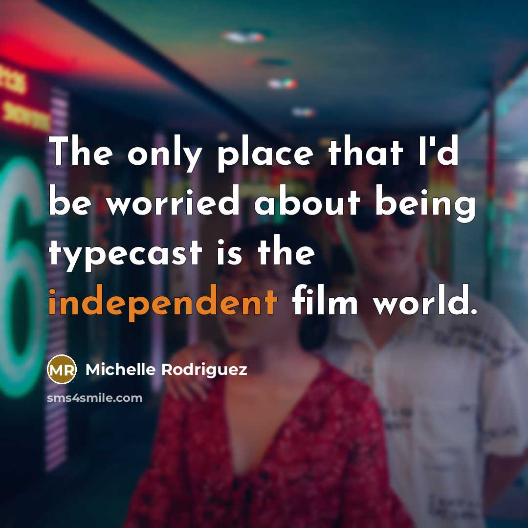 “The only place that I'd be worried about being typecast…” quote by Michelle Rodriguez