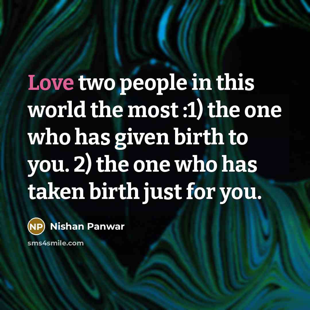 “Love two people in this world the most :1) the…” quote by Nishan Panwar