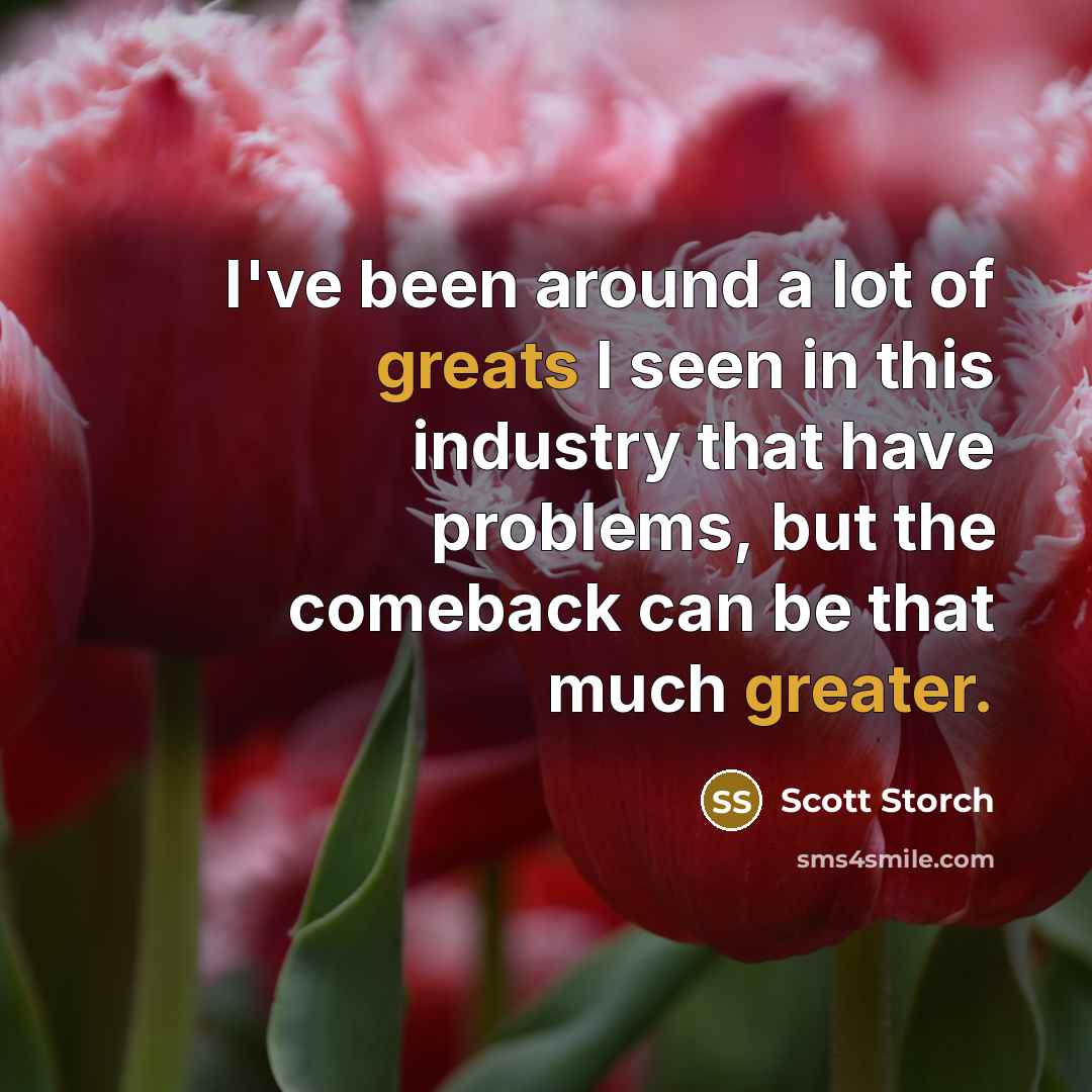 “I've been around a lot of greats I seen in…” quote by Scott Storch