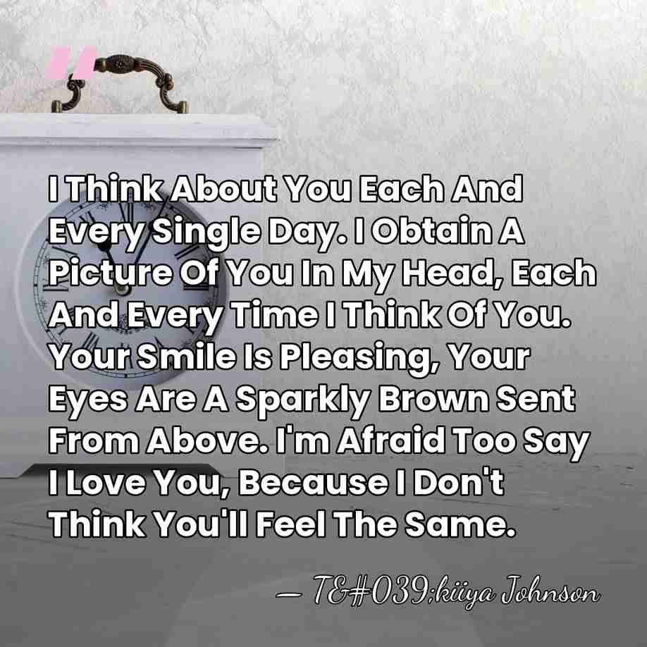 I Think About You Each And Every Single Day. I Obtain A&hellip; - T'kiiya Johnson