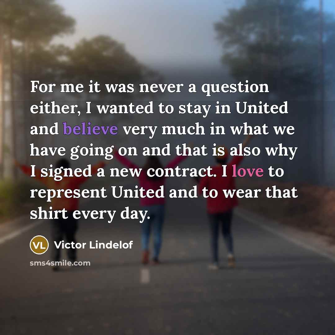 “For me it was never a question either, I wanted…” quote by Victor Lindelof
