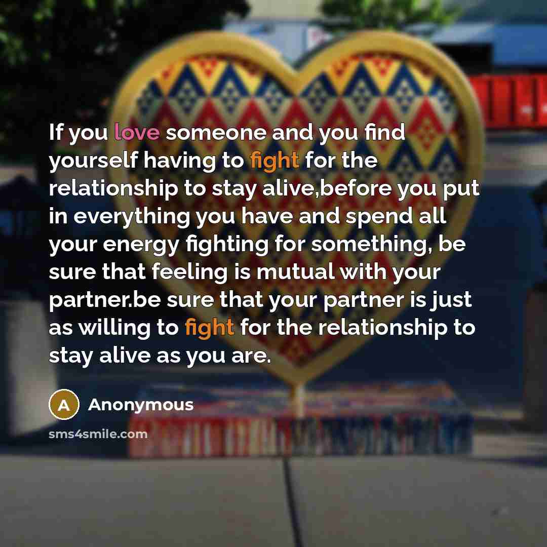 “If you love someone and you find yourself having to…” quote by Anonymous