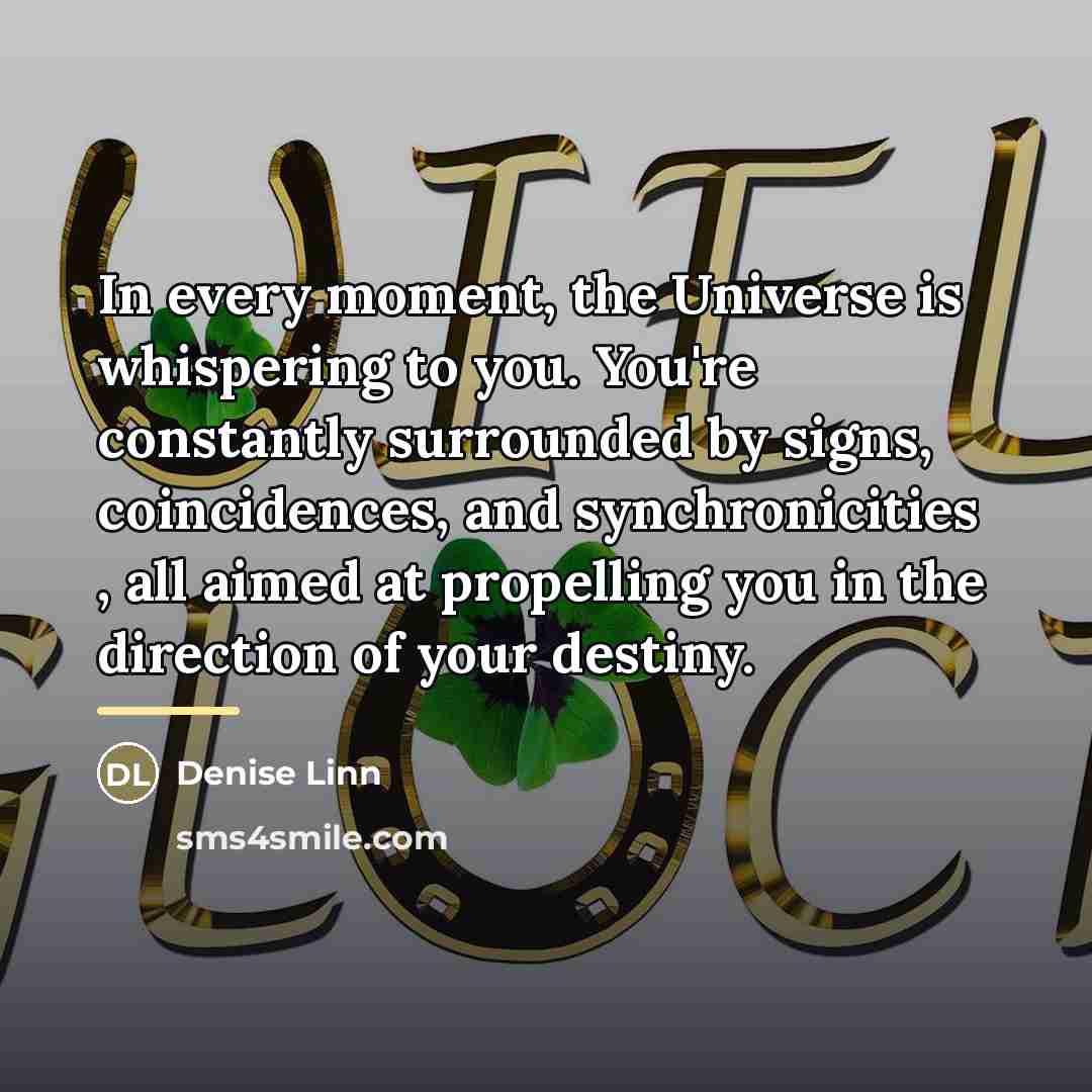 “In every moment, the Universe is whispering to you. You're…” quote by Denise Linn