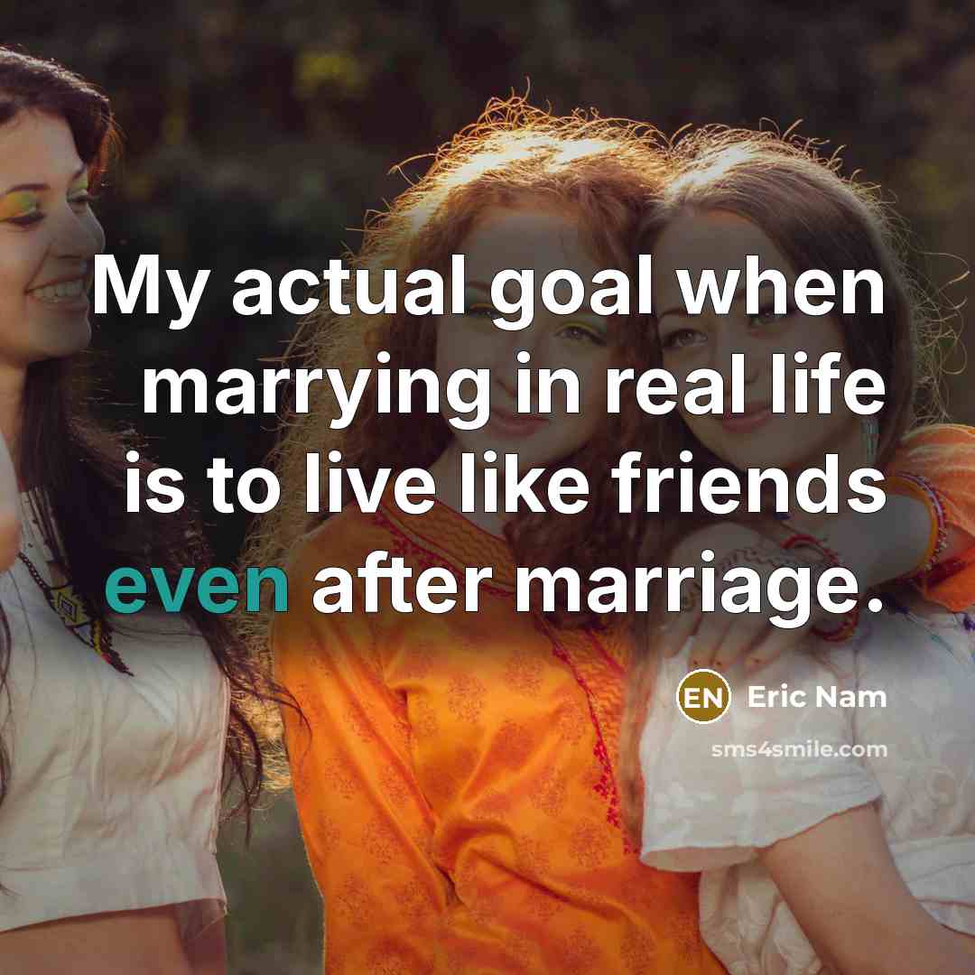 “My actual goal when marrying in real life is to…” quote by Eric Nam